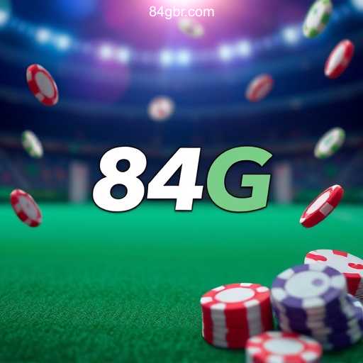 84G  A Plataforma de Apostas #1 do Brasil 84G.Com 🏅